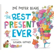 The Best Present Ever by Zoe Foster Blake - Book