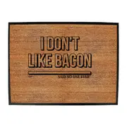 Food Dont Like Bacon Snoe - Funny Novelty Doormat Man Cave Floor mat