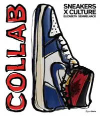 在飛比找博客來優惠-Sneakers x Culture: Collab