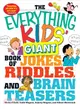 The Everything Kids' Giant Book of Jokes, Riddles, and Brain Teasers