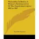 Maximilian In Mexico A Woman’s Reminiscences Of The French Intervention 1862 To 1867