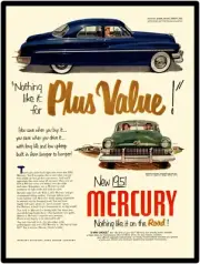 1951 Mercury Automobiles New Metal Sign: "Nothing Like it for Plus Value!"