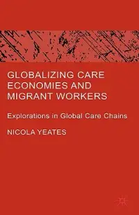 在飛比找博客來優惠-Globalizing Care Economies and