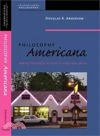 在飛比找三民網路書店優惠-Philosophy Americana ─ Making 