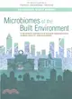 Microbiomes of the Built Environment ― A Research Agenda for Indoor Microbiology, Human Health, and Buildings