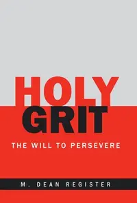 在飛比找誠品線上優惠-Holy Grit: The Will to Perseve
