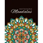MANDALA COLORING BOOK: STRESS RELIEVING MANDALA DESIGNS FOR ADULTS RELAXATION, BEAUTIFUL MANDALAS DESIGNED TO SOOTHE THE SOUL