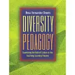 DIVERSITY PEDAGOGY: EXAMINING THE ROLE OF CULTURE IN THE TEACHING-LEARNING PROCESS