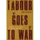 Labour Goes to War: The CIO and the Construction of a New Social Order, 1939-45