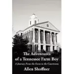 THE ADVENTURES OF A TENNESSEE FARM BOY: A JOURNEY FROM THE FARM TO THE COURTROOM