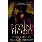 ROBIN HOOD: ENGLISH OUTLAW