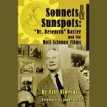 SONNETS & SUNSPOTS: DR. RESEARCH BAXTER AND THE BELL SCIENCE FILMS: LIBRARY EDITION