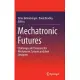 Mechatronic Futures: Challenges and Solutions for Mechatronic Systems and Their Designers