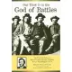 Our Trust Is in the God of Battles: The Civil War Letters of Robert Franklin Bunting, Chaplain, Terry’s Texas Rangers, C.S.A.