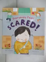 【書寶二手書T5／少年童書_J1S】EVERYBODY FEELS SCARED!_MOIRA BUTTERFIELD, HOLLY STERLING