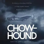 The Chow-hound The Ordinary yet Extraor Bruce Joel Brittain Paperback