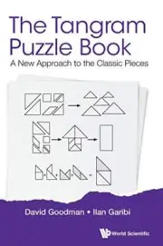 The Tangram Puzzle Book: A New Approach To The . DavidA Goodman, A IlanA Gar<|