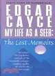 My Life As a Seer: The Lost Memoirs