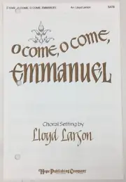O Come Emmanuel SATB Choral Piano Choir Sheet Music Lloyd Larson Hope Publishing