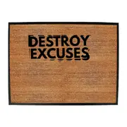 Destroy Excuses - Funny Novelty Doormat Man Cave Floor mat