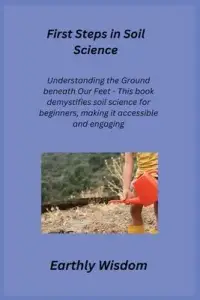 在飛比找博客來優惠-First Steps in Soil Science: U