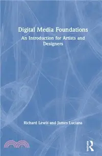 在飛比找三民網路書店優惠-Digital Media Foundations：An I