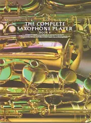 Complete Saxophone Player Book 4 Learn Sax Music Lessons by Raphael Ravenscroft