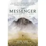 THE MESSENGER: A JOURNEY INTO HOPE