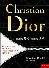 在飛比找TAAZE讀冊生活優惠-Christian Dior：他改變了時尚，也改變了世界 (