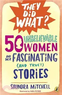 在飛比找三民網路書店優惠-50 Unbelievable Women and Thei