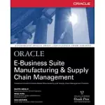 ORACLE E-BUSINESS SUITE MANUFACTURING & SUPPLY CHAIN MANAGEMENT