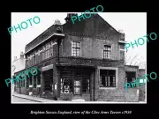 OLD 8x6 HISTORIC PHOTO BRIGHTON SUSSEX ENGLAND THE CLIVE ARMS TAVERN c1930