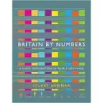 BRITAIN BY NUMBERS: A VISUAL EXPLORATION OF PEOPLE AND PLACE