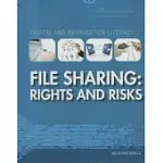 FILE SHARING: RIGHTS AND RISKS