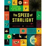 THE SPEED OF STARLIGHT: AN EXPLORATION OF PHYSICS, SOUND, LIGHT, AND SPACE