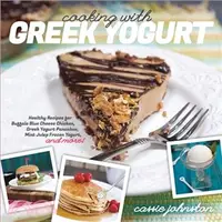 在飛比找三民網路書店優惠-Cooking with Greek Yogurt ─ He