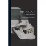 PHYSIOLOGY: A MANUAL FOR STUDENTS AND PRACTITIONERS