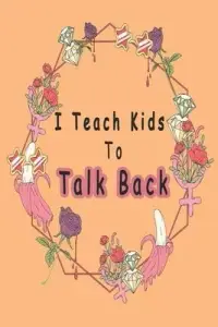 在飛比找博客來優惠-I Teach Kids To Talk Back: Spe