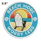 Beach More Worry Less Patch Embroidered Hook & Loop Applique Sunset Ocean Waves