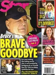 STAR MAGAZINE - SEPTEMBER 30, 2024 - BRUCE'S BRAVE GOOD BYE