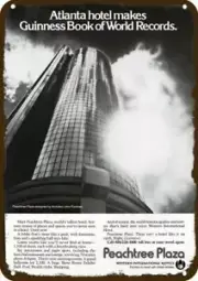 1976 PEACHTREE Plaza Atlanta Hotel World Record DECORATIVE REPLICA METAL SIGN