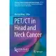 PET/CT in Head and Neck Cancer