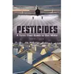 PESTICIDES: A TOXIC TIME BOMB IN OUR MIDST