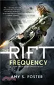 The Rift Uprising Trilogy (2) ― The Rift Frequency