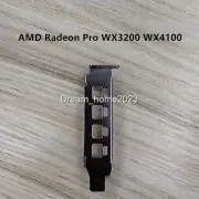 Low Profile Bracket For AMD Radeon Pro WX3200 WX4100 Professional Graphics Card
