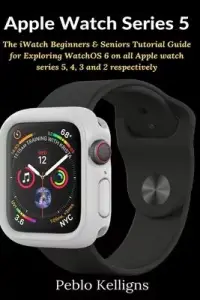 在飛比找博客來優惠-Apple Watch Series 5: The iWat