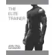 The Elite Trainer: Strength Training for the Serious Professional