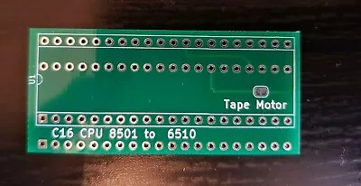 8501 to 6510 CPU conversion PCB for Commodore C16