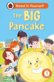 The Big Pancake: Read It Yourself - Level 1 Early Reader by Ladybird Hardcover B