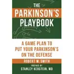 THE PARKINSON’S PLAYBOOK: A GAME PLAN TO PUT YOUR PARKINSON’S DISEASE ON THE DEFENSE